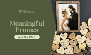 FGmarket’s Weekly Pick: Meaningful Frames