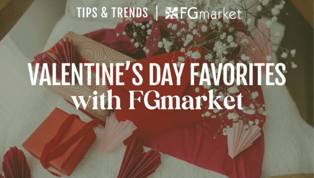 Valentine’s Day Favorites with FGmarket